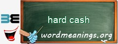 WordMeaning blackboard for hard cash